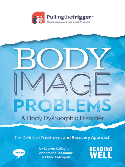 Title details for Body Image Problems and Body Dysmorphic Disorder by Dr Annemarie OConnor - Available